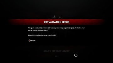 initialization error Dead By Daylight, i need help