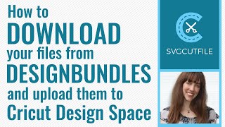 how to download your files from designbundles and upload them to cricut design space on a mac or pc