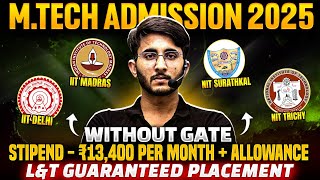 IIT Delhi | IIT Madras | NIT Surathkal | NIT Trichy | M.tech Admission 2025 | Without GATE