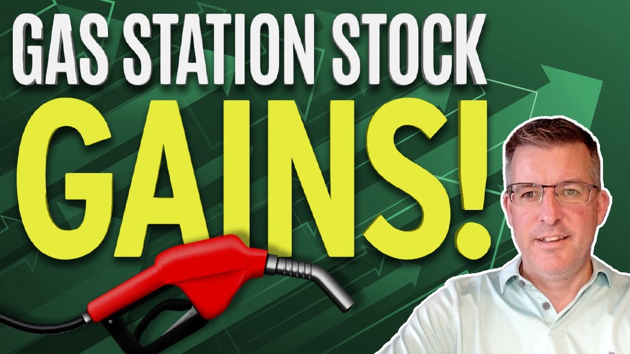 DeepValue Gas Station Power Stock on the Road to More Gains YouTube