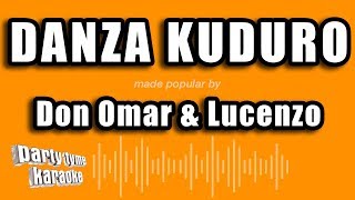 Don Omar & Lucenzo - Danza Kuduro (Versión Karaoke)