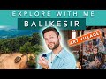 Balkesir best places to visit  let me show you turkiye
