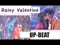 Rainy Valentine (UP-BEAT)