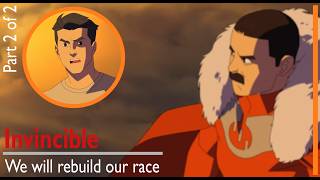 Invincible  |  We will rebuild our race  -  Part 1 of 2  #invincible #markgrayson #omniman