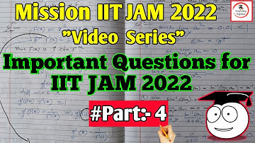 Important Questions for IIT JAM Mathematics || video series || Part 4 ||  Mission IIT JAM 2022