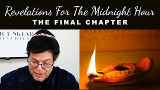 The Final Chapter  //  Revelations For The Midnight Hour  //  Dr. Maurice Sklar