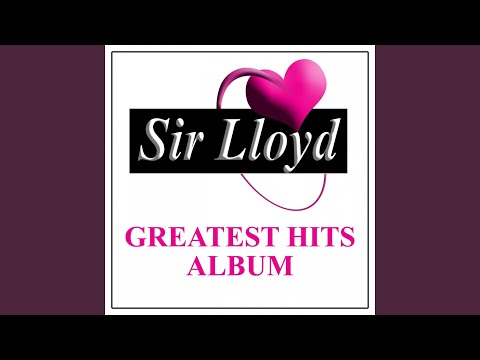 Sir Lloyd — You've Changed