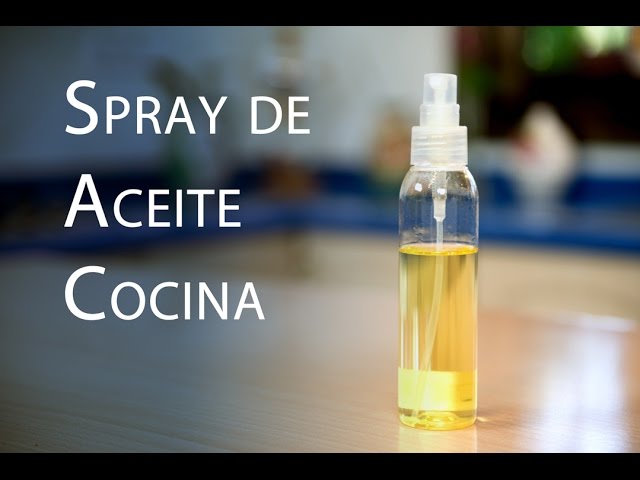 Como Hacer Spray de Aceite de Cocina Sin Aditivos Peligrosos 