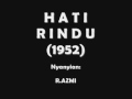 "HATI RINDU"  - R.Azmi (1952) (Terkenang ke masa dulu)