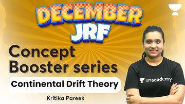 Concept Booster Series | Continental Drift Theory | December JRF 2023 | Kritika Pareek