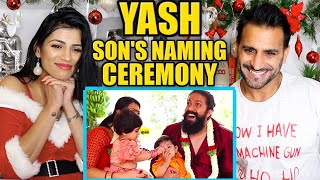 YASH Son's Naming Ceremony REACTION!! | Rocking Star Yash | Radhika Pandit | Ayra Yash | Yatharv