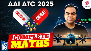 AAI ATC 2025 Preparation | AAI ATC Maths Classes | Maths Revision Capsule for AAI ATC | Atul Sir