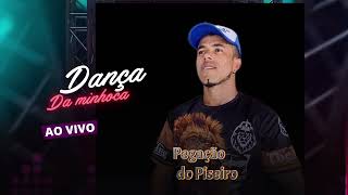 Dança Da Minhoca 2025 - Pegação Do Piseiro - Ao Vivo 2025 - Repertório Atualizado