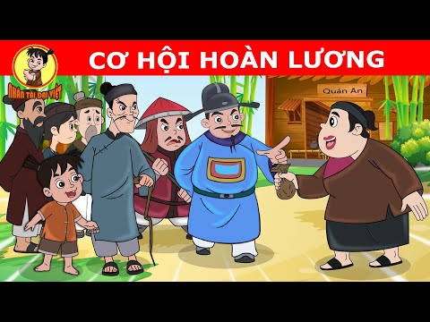 #1 CƠ HỘI HOÀN LƯƠNG – Nhân Tài Đại Việt  – Phim hoạt hình – QUÀ TẶNG CUỘC SỐNG Mới Nhất