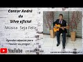 cantor André da Silva oficial Seja Feliz