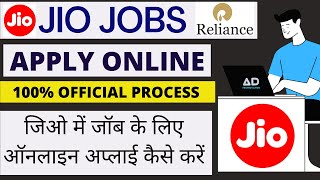 Jobs In Jio 2020 / Apply Online Official Process /Eligibility /Selection process & Other Details