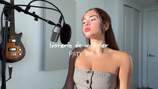 PATY B - historia de un amor (cover)