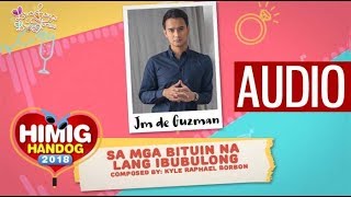 Sa Mga Bituin Na Lang Ibubulong - JM De Guzman | Himig Handog 2018 (Audio) chords