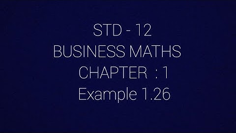 STD - 12... BUSINESS MATHS... Applications of Matrices and Determinants... Example 1.26