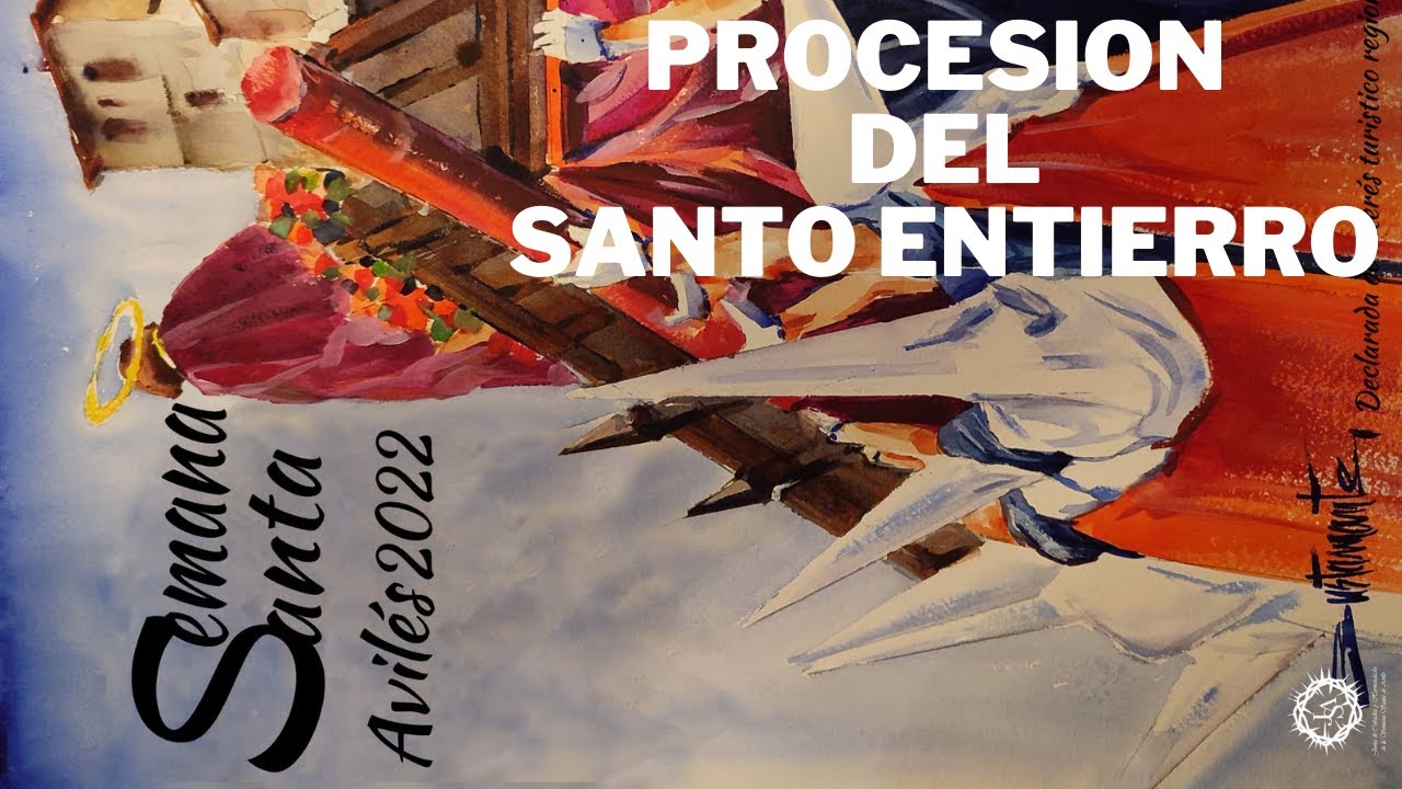 Semana Santa Aviles 2022 | Procesión del Santo Entierro