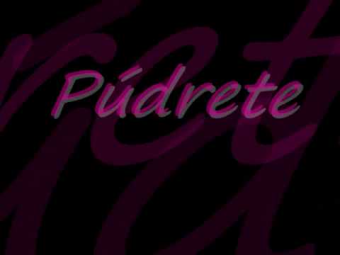 Bnada Ms - Pudrete Letra