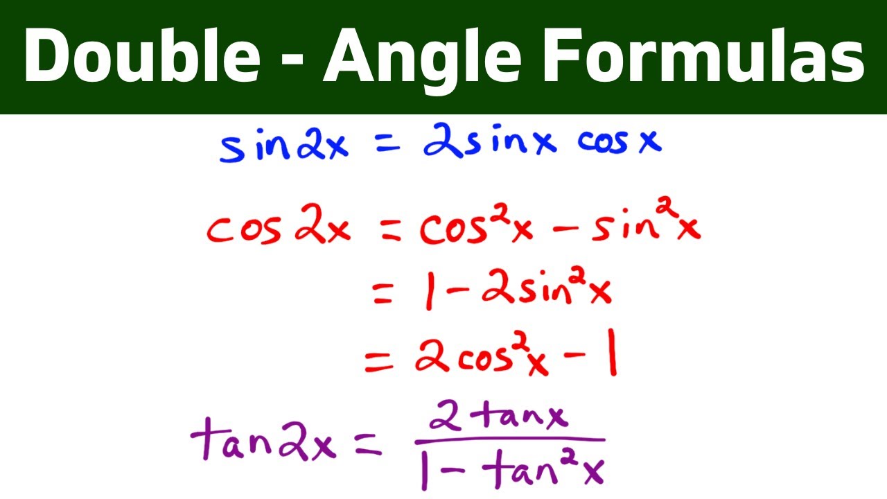 Double angle Formulas For Sine Cosine And Tangent YouTube Double angle Formulas For Sine Cosine And Tangent YouTube