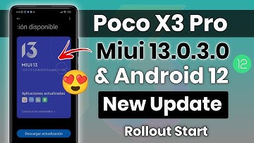 Poco X3 Pro Miui 13 & Android 12 Update Rollout Start in Global | India Release ? | Xiaomi Miui 13