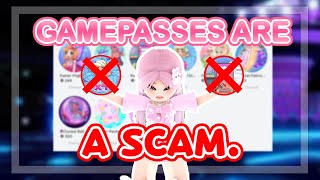 Royale High Gamepasses are a rip-off...and here's why | Royale High RBLX