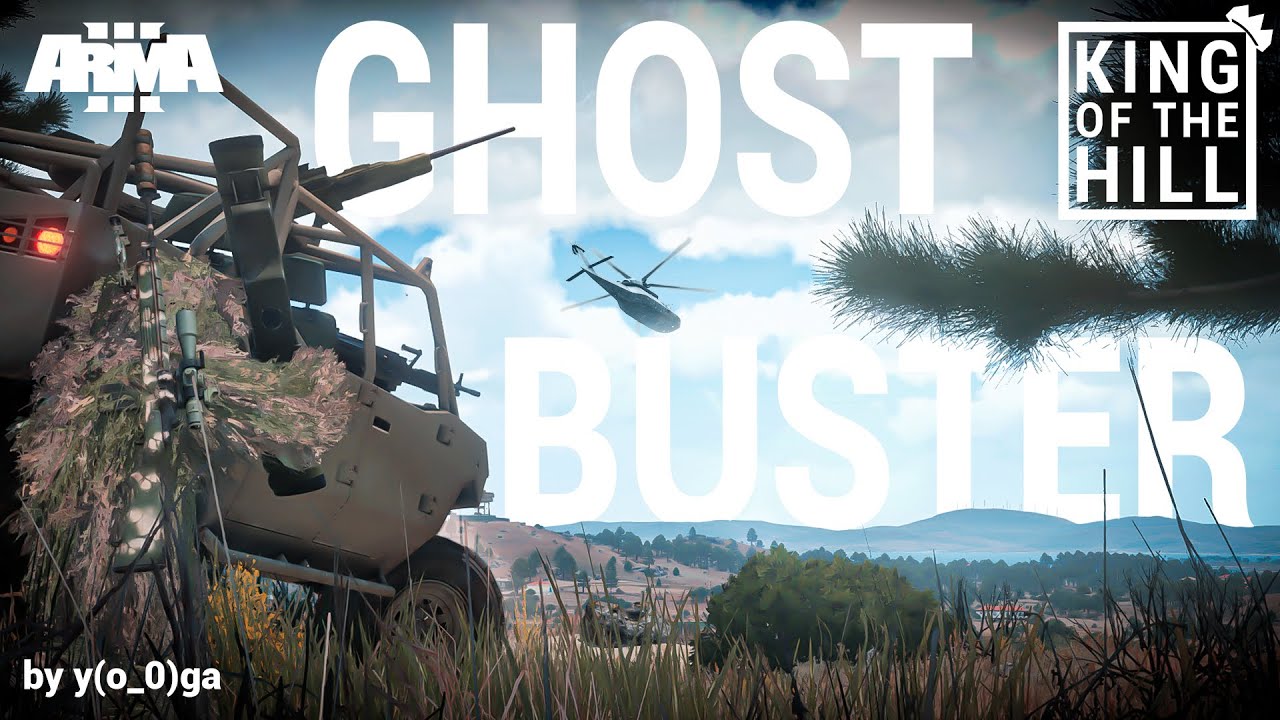 Ghost Buster ARMA 3 KOTH highlight (extended graphics) YouTube