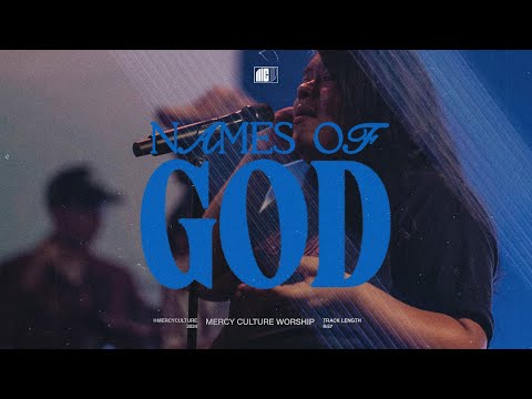 Names Of God | Mercy Culture Worship - Official Live Video