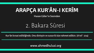 Bakara Suresi | Arapça | Hasan Güler'in Sesinden | Makamsız