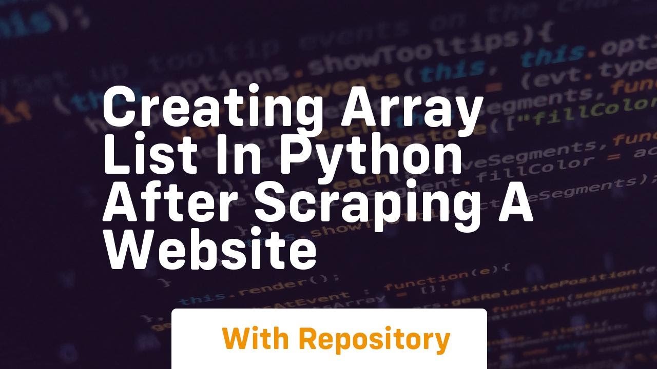 Creating array list in python after scraping a website - YouTube