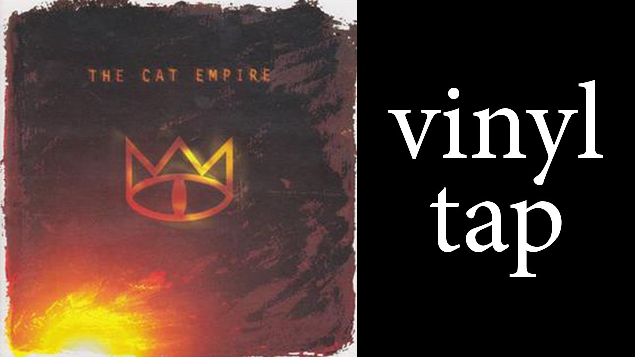 The Cat Empire (The Cat Empire) — Vinyl Tap 55 YouTube
