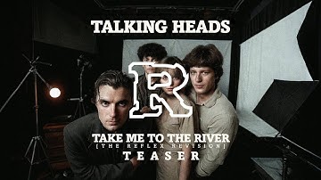 Talking Heads - Take Me To The River [The Reflex Revision] TEASER
