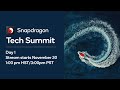 Snapdragon Tech Summit 2021 - Day 1 Livestream
