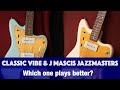 Classic Vibe vs J Mascis Jazzmasters: Which one plays better?