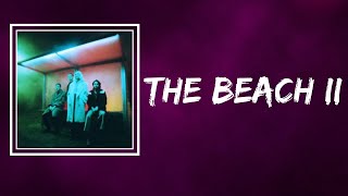 Wolf Alice - The Beach II (Lyrics)