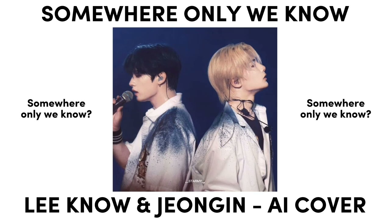 SOMEWHERE ONLY WE KNOW - LEE KNOW & JEONGIN - AI COVER #straykids #stay #leeknow #jeongin #aicover