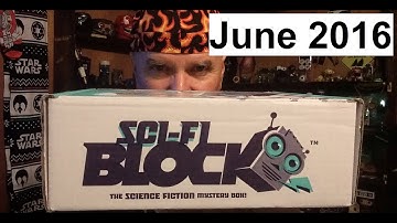 SCI-FI BLOCK UNBOXING!!  June 2016
