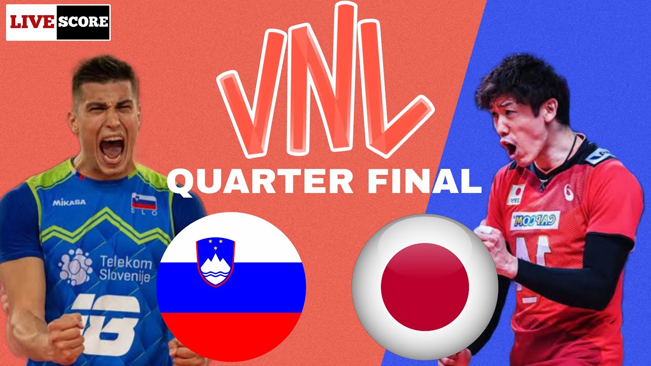 VNL Live Japan vs Slovenia Mens Volleyball Quarter Finals Live Scoreboard