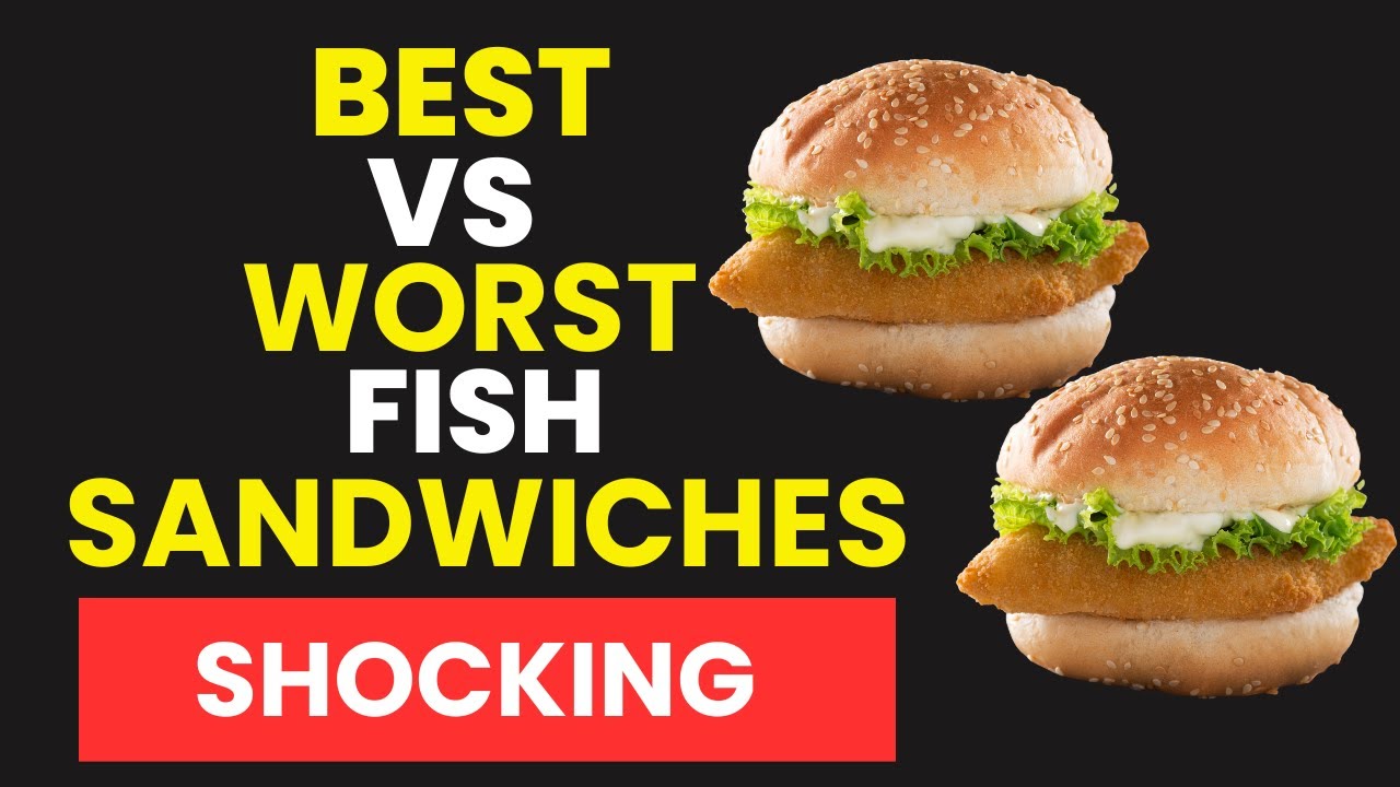 Fast Food Fish Sandwiches Ranked — Some of These Are a Crime! | Avoid ...