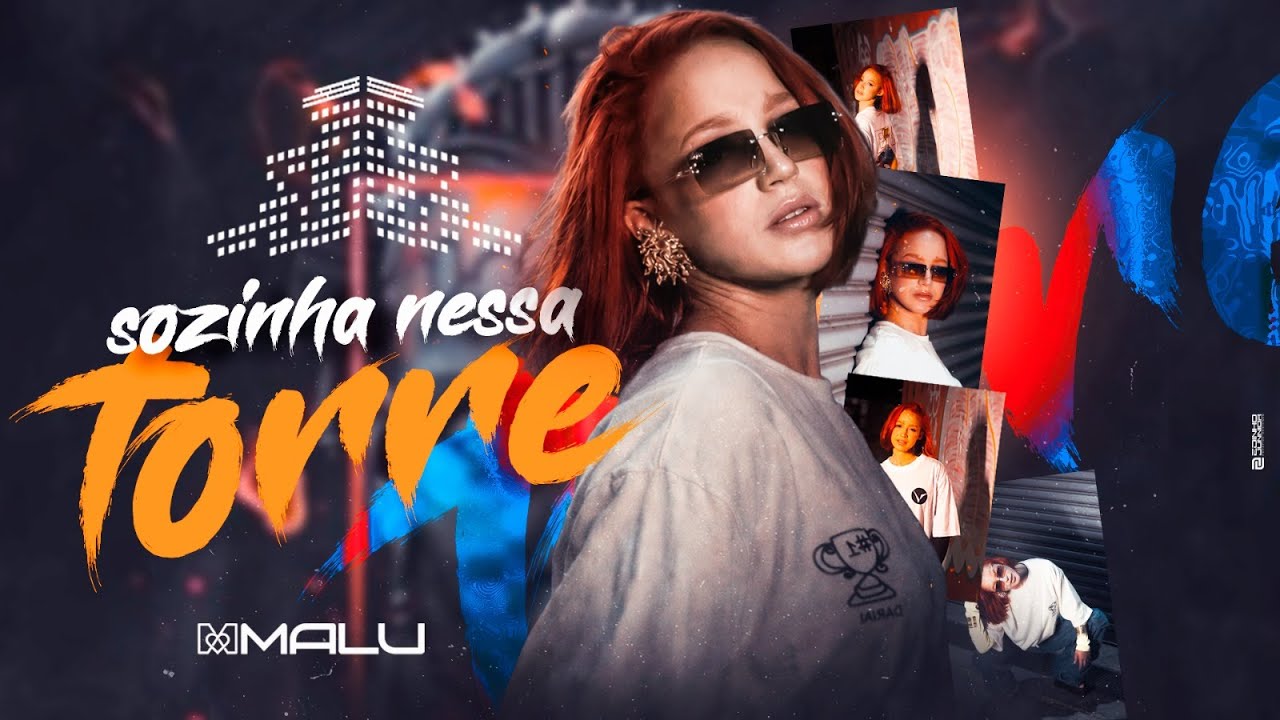 MALU - SOZINHA NESSA TORRE