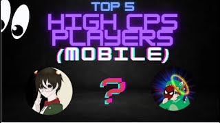 Top 5 highest CPS players (mobile)😱😈 #blockmango