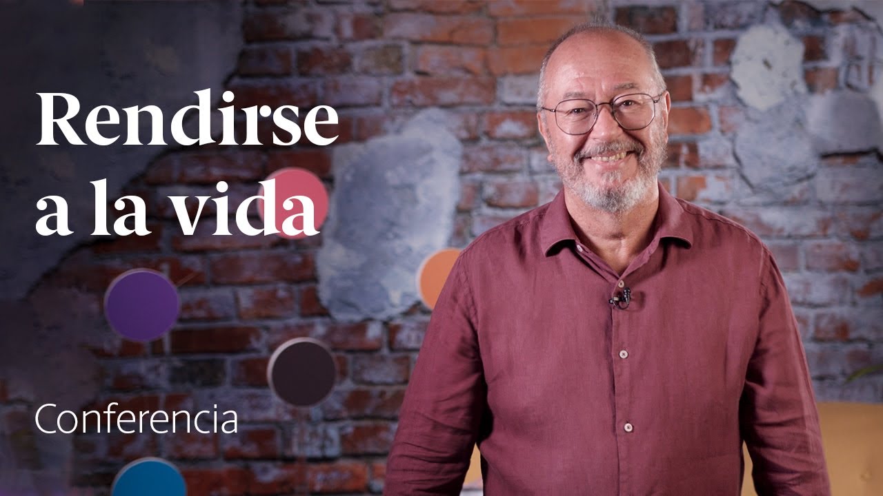 Rendirse a la vida 🕊️ Conferencia Enric Corbera