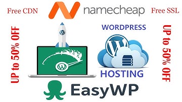 Namecheap WordPress Hosting Getting Started with EasyWP  More than Faster WP Speed with Free CDN