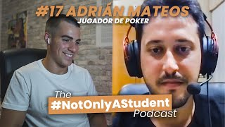 "Gane un Torneo Europeo por 1.000.000€ con sólo 19 años" - Adrián Mateos | The NOAS Podcast #17