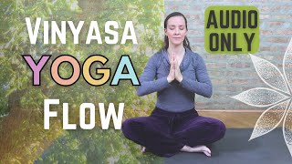 AUDIO ONLY YOGA. Intermediate level vinyasa flow yoga practice with clear, soft-spoken cuing. screenshot 5