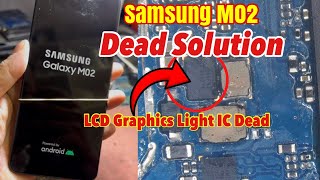 Samsung M02 / A02 Dead Solution || Samsung M02 Lcd Graphics and Light Ic Repairing 