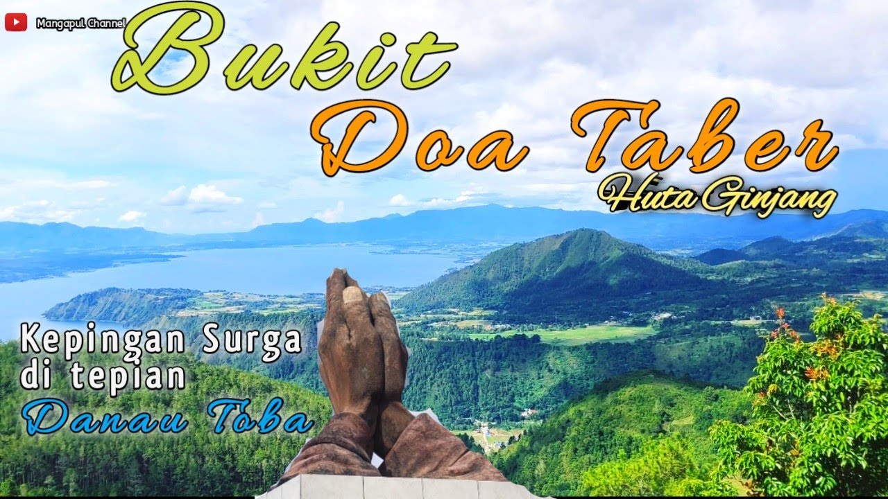 BUKIT DOA TABER HUTA GINJANG||• Objek wisata Religi dengan Panorama Alam yang begitu Menakjubkan