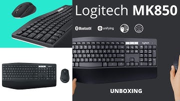 Logitech MK850 Performance - Bluetooth Wireless Keyboard and Mouse Combo [Unboxing]